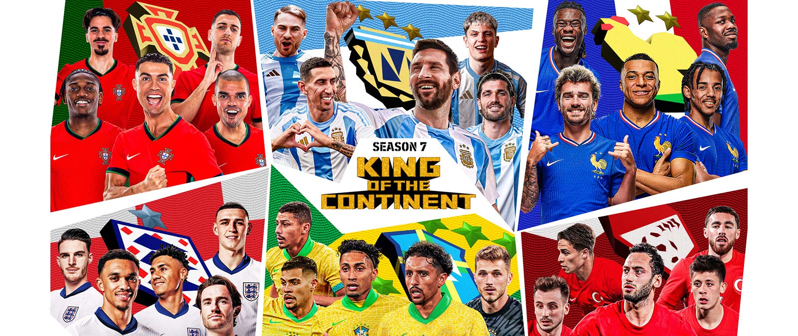 Season 7, King of the Continent, collage of Portugal, Argentina, France, England, Brazil, and Turkey national football teams.